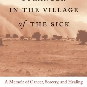 Budget Stranger in the Village of the Sick