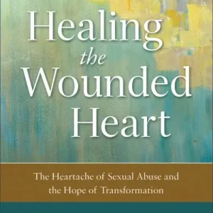 Healing the Wounded Heart Affordable