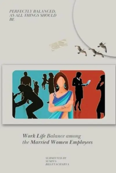 Work Life Balance Among the Married Women Employees Hot Deal