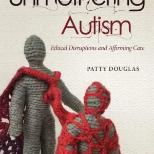 Buy Today Unmothering Autism