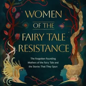 Women of the Fairy Tale Resistance Weekend Sale