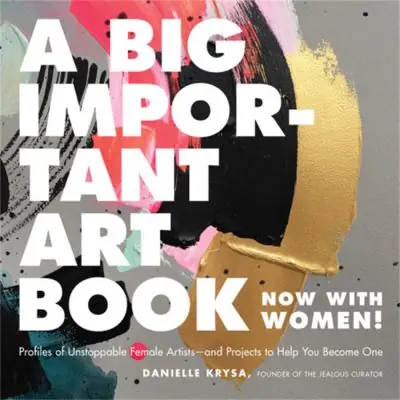 Super Sale A Big Important Art Book (Now With Women)