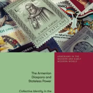 The Armenian Diaspora and Stateless Power Genuine
