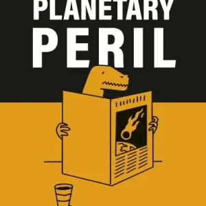 The Pocket Guide To Planetary Peril Last Chance