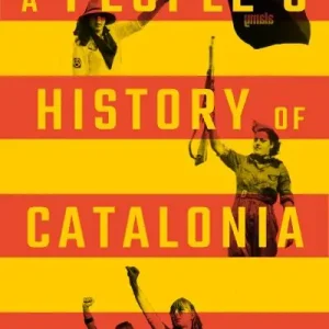 A People's History of Catalonia Exclusive