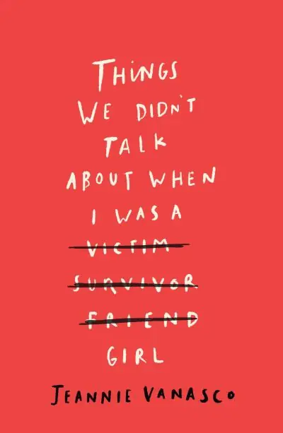 Trusted Brand Things We Didn't Talk About When I Was a Girl