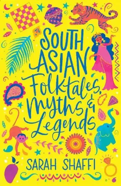 Get Yours South Asian Folktales, Myths & Legends