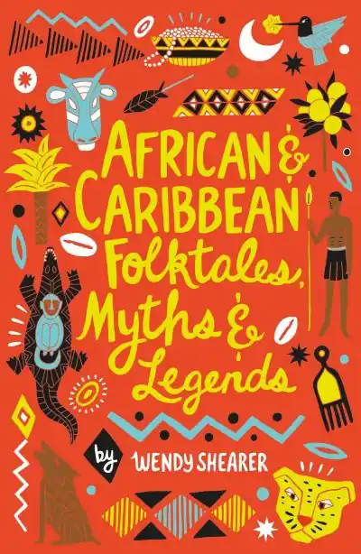 African & Caribbean Folktales, Myths & Legends Crafted