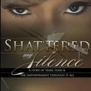 Shattered My Silence Time-Limited
