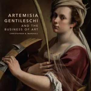 Artemisia Gentileschi and the Business of Art Premium