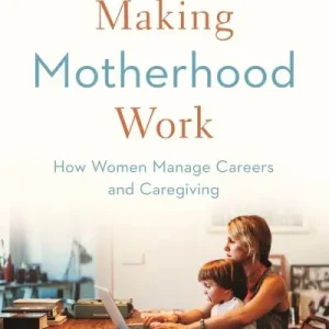 Making Motherhood Work Trusted Brand