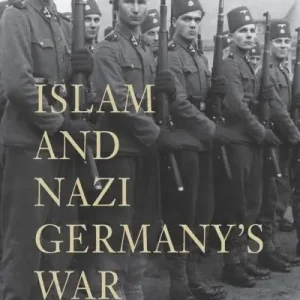Bulk Order Islam and Nazi Germany's War