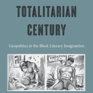 Limited Edition Race and the Totalitarian Century