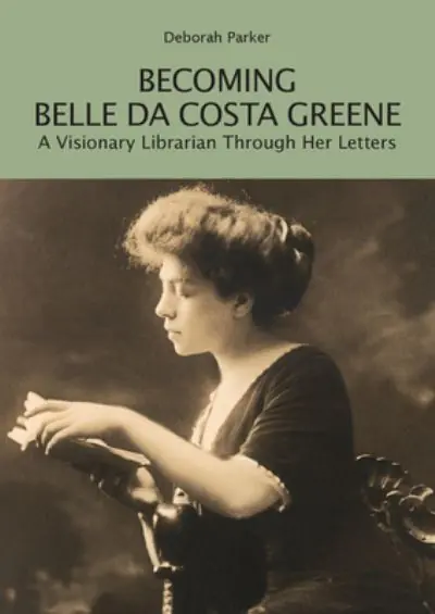 Becoming Belle Da Costa Greene Popular