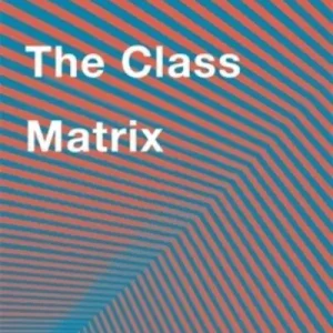 Premium The Class Matrix