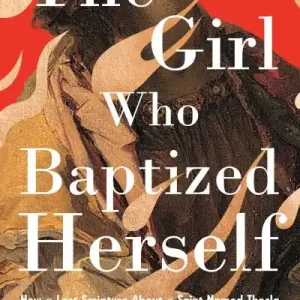 Top Rated The Girl Who Baptized Herself