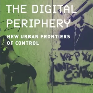 Migrants in the Digital Periphery Professional Grade