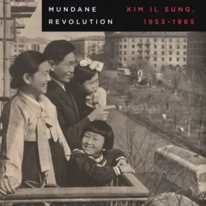 Best Seller North Korea's Mundane Revolution