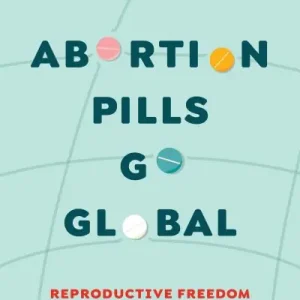 Abortion Pills Go Global Weekend Sale
