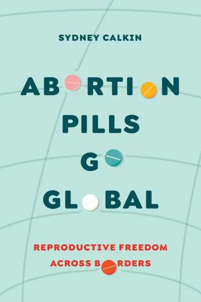 Abortion Pills Go Global Weekend Sale