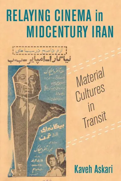 Fast Shipping Relaying Cinema in Midcentury Iran