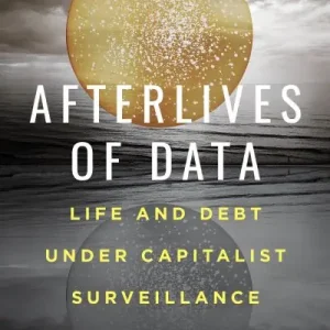 Afterlives of Data Editor’s Pick