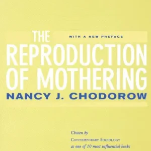 Worldwide Shipping The Reproduction of Mothering