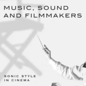 Bargain Music, Sound and Filmmakers