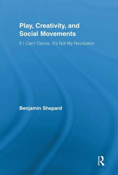 Play, Creativity, and Social Movements Limited Offer