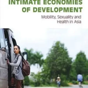 Intimate Economies of Development Worldwide Shipping