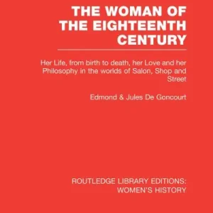 Genuine The Woman of the Eighteenth Century