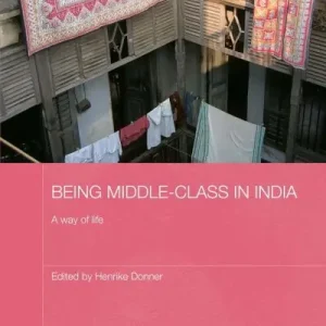 Being Middle-Class in India Order Now