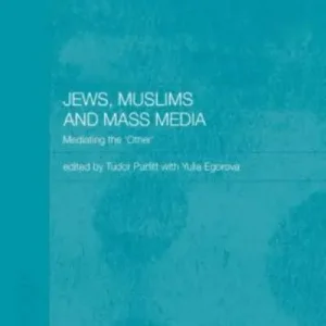 Jews, Muslims and the Mass Media Factory Price