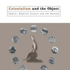 While Supplies Last Colonialism and the Object