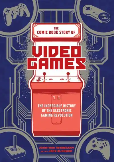 The Comic Book Story of Video Games Buy Today