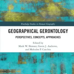 Geographical Gerontology Today Only