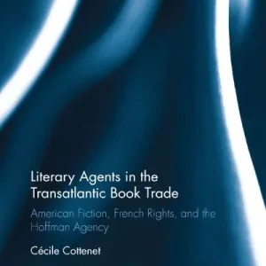 Literary Agents in the Transatlantic Book Trade Money Back Guarantee