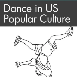 Dance in US Popular Culture Top Rated