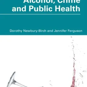 Alcohol, Crime and Public Health Bargain