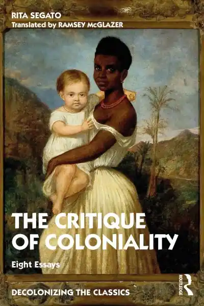 A Critique of Coloniality Get Yours