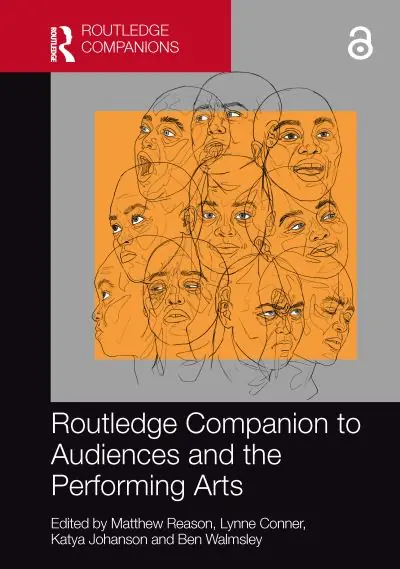Fresh Stock Routledge Companion To Audiences and the Performing Arts