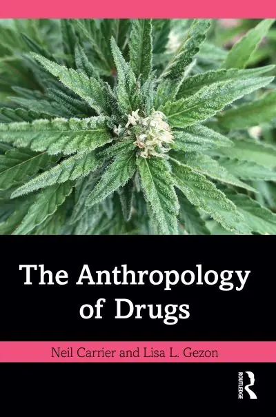 Best Choice The Anthropology of Drugs