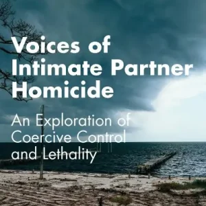 Voices of Intimate Partner Homicide While Supplies Last