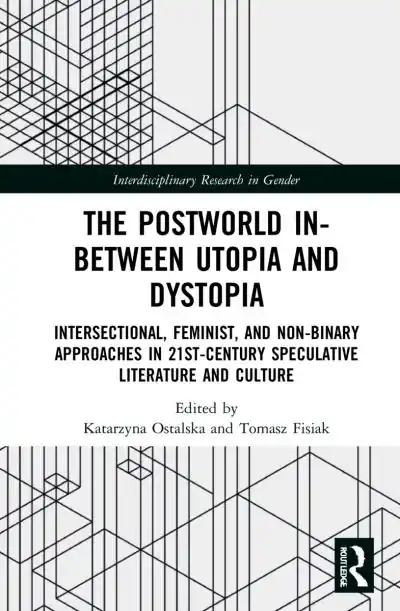 Limited Edition The Postworld in-Between Utopia and Dystopia