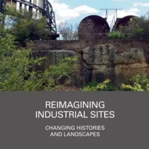 Reimagining Industrial Sites Luxury