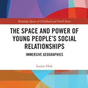 Secure Checkout The Space and Power of Young People's Social Relationships