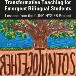 Translanguaging and Transformative Teaching For Emergent Bilingual Students Crafted