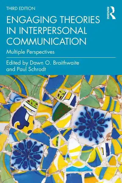 Markdown Engaging Theories in Interpersonal Communication