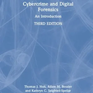 Cybercrime and Digital Forensics In Demand