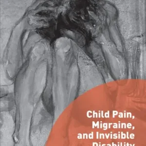 Instant Buy Child Pain, Migraine, and Invisible Disability